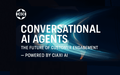 Conversational AI Agents: Transforming Customer Engagement with Ciaxi AI by ICSC