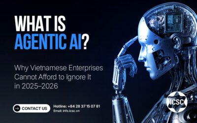 What Is Agentic AI? Why Vietnamese Enterprises Cannot Afford to Ignore It in 2025–2026?